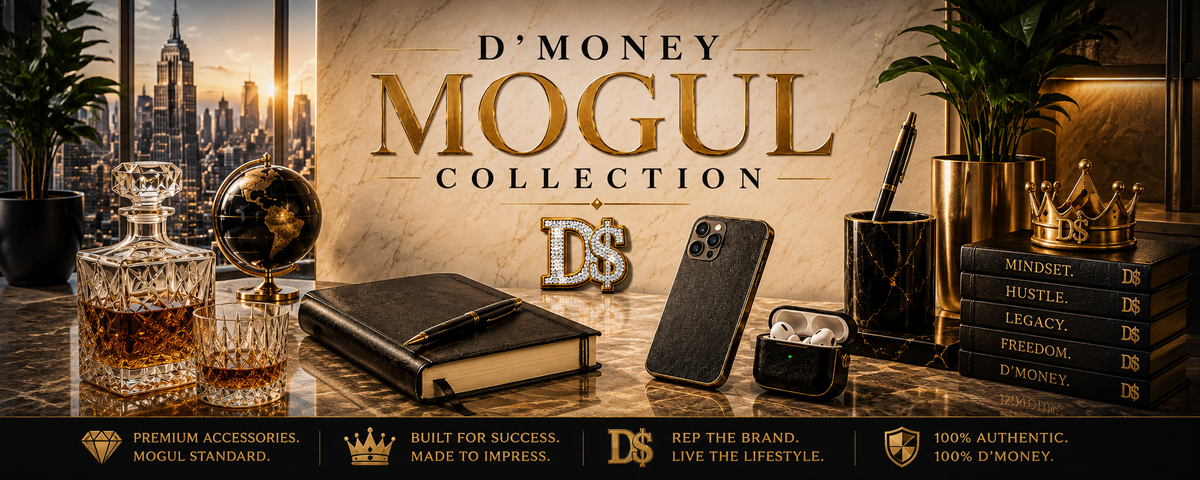 The D'Money "Mogul" Collection